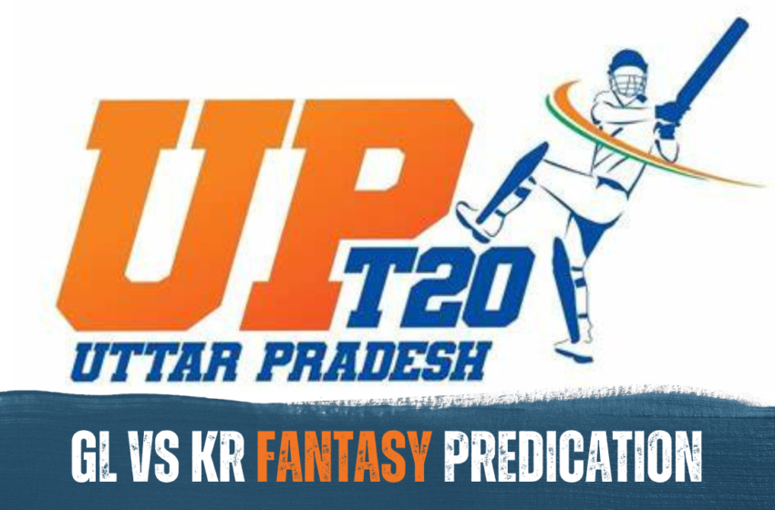  UP T20 League GL vs KR 2023: Fantasy Prediction, Dream11 Team, Dream11 Prediction, Pitch Report, Live Score, Playing 11